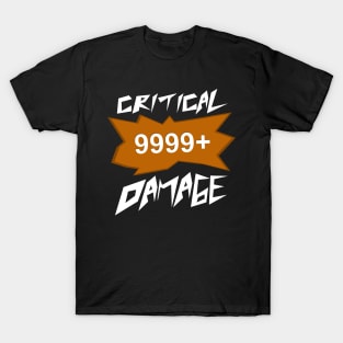 critical damage game role play palyer in game T-Shirt